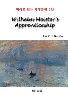 Wilhelm Meister’s Apprenticeship (영어로 읽는 세계문학 285)