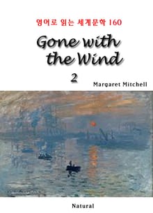 Gone with the Wind 2 (영어로 읽는 세계문학 160)