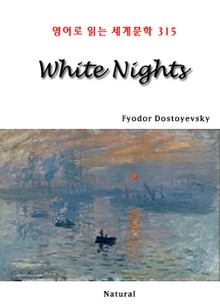 White Nights (영어로 읽는 세계문학 315)