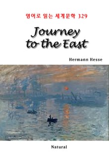 Journey to the East (영어로 읽는 세계문학 329)