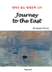 Journey to the East (영어로 읽는 세계문학 329)