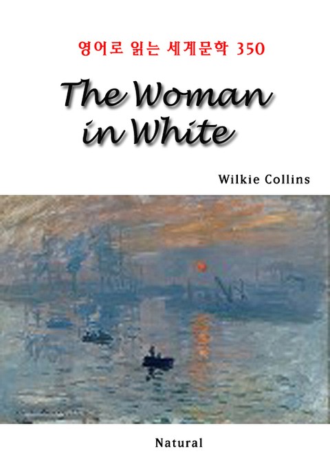 The Woman in White (영어로 읽는 세계문학 350) 표지 이미지