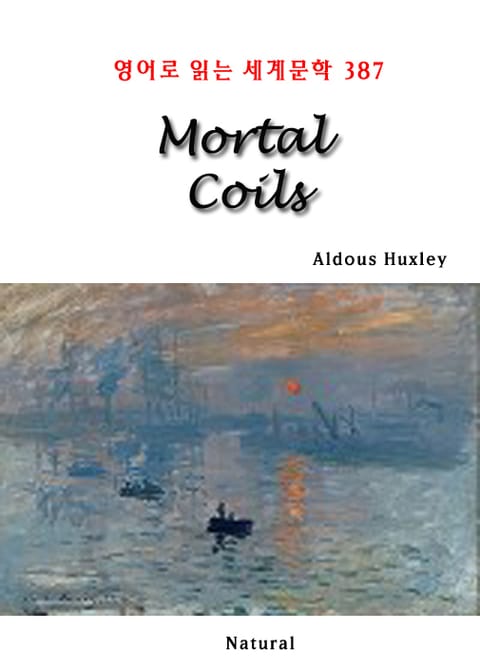 Mortal Coils (영어로 읽는 세계문학 387) 표지 이미지