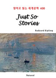 Just So Stories (영어로 읽는 세계문학 400)