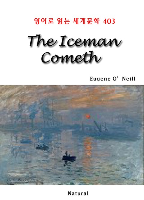 The Iceman Cometh (영어로 읽는 세계문학 403) 표지 이미지