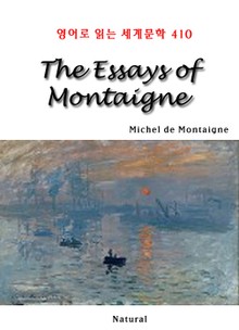The Essays of Montaigne (영어로 읽는 세계문학 410)