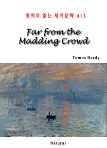 Far from the Madding Crowd (영어로 읽는 세계문학 413)