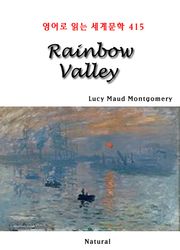 Rainbow Valley (영어로 읽는 세계문학 415)