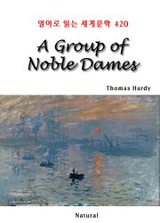 A Group of Noble Dames (영어로 읽는 세계문학 420)