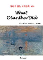 What Diantha Did (영어로 읽는 세계문학 439)