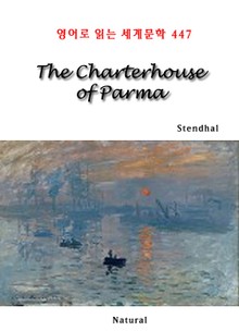 The Charterhouse of Parma (영어로 읽는 세계문학 447)