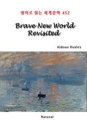 Brave New World Revisited (영어로 읽는 세계문학 452)