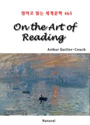 On the Art of Reading (영어로 읽는 세계문학 465)