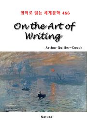 On the Art of Writing (영어로 읽는 세계문학 466)