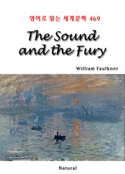 The Sound and the Fury (영어로 읽는 세계문학 469)