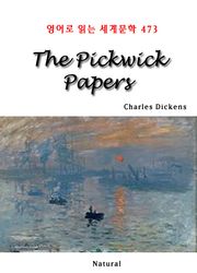 The Pickwick Papers (영어로 읽는 세계문학 473)