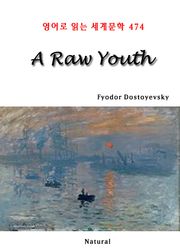 A Raw Youth (영어로 읽는 세계문학 474)