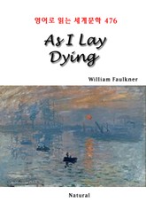 As I Lay Dying (영어로 읽는 세계문학 476) 표지 이미지