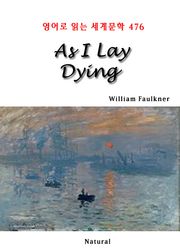 As I Lay Dying (영어로 읽는 세계문학 476)