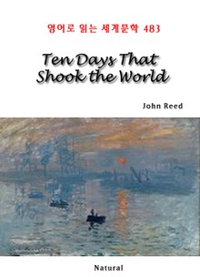 Ten Days That Shook the World (영어로 읽는 세계문학 483)