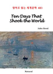 Ten Days That Shook the World (영어로 읽는 세계문학 483)
