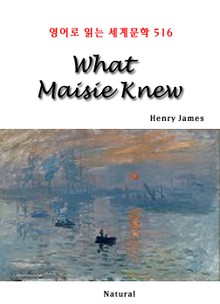 What Maisie Knew (영어로 읽는 세계문학 516)