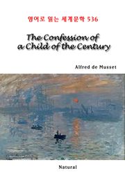 The Confession of a Child of the Century (영어로 읽는 세계문학 536)