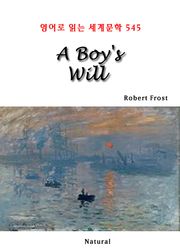 A Boy's Will (영어로 읽는 세계문학 545)