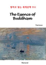 The Essence of Buddhism (영어로 읽는 세계문학 551)