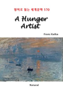 A Hunger Artist (영어로 읽는 세계문학 570)