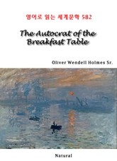 The Autocrat of the Breakfast Table (영어로 읽는 세계문학 582) 표지 이미지