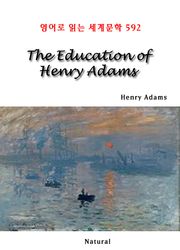 The Education of Henry Adams (영어로 읽는 세계문학 592)