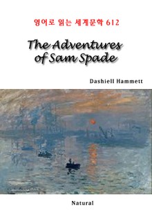 The Adventures of Sam Spade (영어로 읽는 세계문학 612)