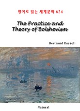 The Practice and Theory of Bolshevism (영어로 읽는 세계문학 624) 표지 이미지