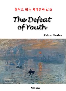 The Defeat of Youth (영어로 읽는 세계문학 630)