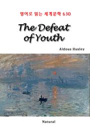 The Defeat of Youth (영어로 읽는 세계문학 630)