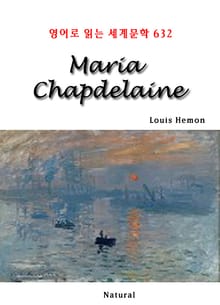 Maria Chapdelaine (영어로 읽는 세계문학 632)