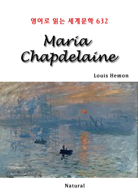 Maria Chapdelaine (영어로 읽는 세계문학 632) 표지 이미지