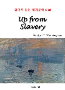 Up from Slavery (영어로 읽는 세계문학 638)