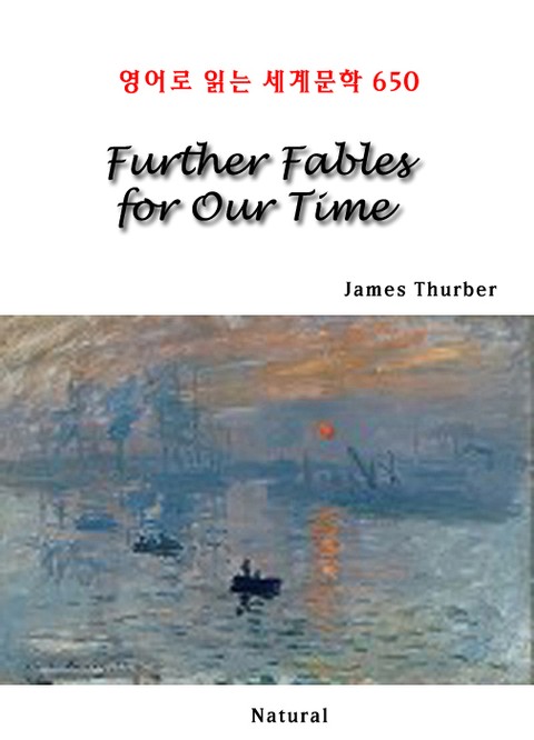 Further Fables for Our Time (영어로 읽는 세계문학 650) 표지 이미지