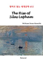 The Rise of Silas Lapham (영어로 읽는 세계문학 652)