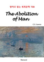 The Abolition of Man (영어로 읽는 세계문학 700)