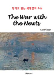 The War with the Newts (영어로 읽는 세계문학 744)