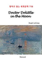 Doctor Dolittle in the Moon (영어로 읽는 세계문학 758)