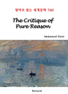 The Critique of Pure Reason (영어로 읽는 세계문학 760)