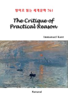 The Critique of Practical Reason (영어로 읽는 세계문학 761)