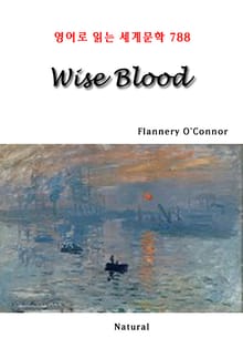 Wise Blood (영어로 읽는 세계문학 788)