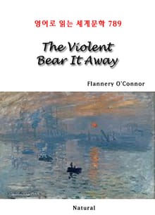The Violent Bear It Away (영어로 읽는 세계문학 789)