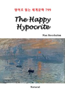 The Happy Hypocrite (영어로 읽는 세계문학 799)