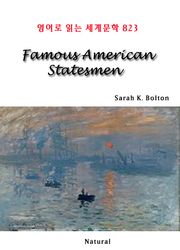 Famous American Statesmen (영어로 읽는 세계문학 823)